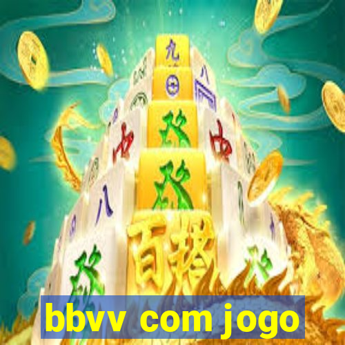 bbvv com jogo